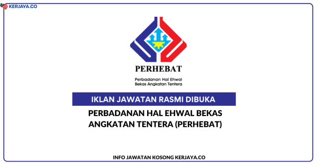 Perbadanan Hal Ehwal Bekas Angkatan Tentera (PERHEBAT) ~ Jawatan Kosong Pegawai Latihan Peralihan & Pengajar (Bakeri/Pastri)