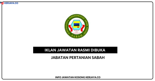 Jabatan Pertanian Sabah~ Pem. Awam, Pem.Operasi, Pem. Pembangunan Masyarakat & Pelbagai Jawatan