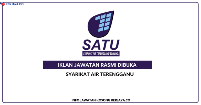 Syarikat Air Terengganu ~ Kekosongan Jawatan Pegawai Sumber Manusia & Eksekutif Undang-Undang