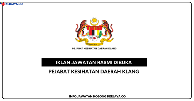 Pejabat Kesihatan Daerah Klang ~ Jawatan Kosong Personel MySTEP Pembantu Tadbir