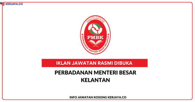 Perbadanan Menteri Besar Kelantan ~ Kekosongan Jawatan Penolong Pengurus Undang-Undang