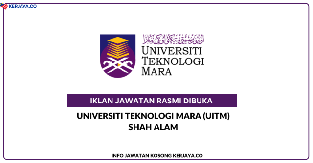 Universiti Teknologi MARA (UiTM) Shah Alam ~ Jawatan Kosong Penolong Pendaftar (Pengurus Wakaf) Gred N9 & Pegawai Eksekutif Gred N5