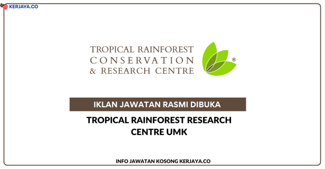 Tropical Rainforest Research Centre UMK