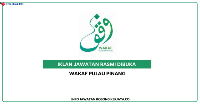 Wakaf Pulau Pinang  ~ Kekosongan Jawatan Pegawai Eksekutif (Komunikasi Korporat)