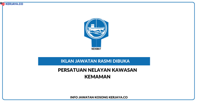 Persatuan Nelayan Kawasan Kemaman ~ Jawatan Kosong Pembantu Operasi