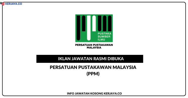 Persatuan Pustakawan Malaysia (PPM) ~ Jawatan Kosong Pegawai Eksekutif