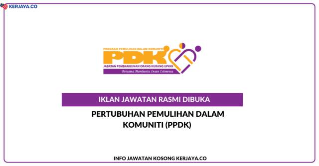 Pertubuhan Pemulihan Dalam Komuniti (PPDK) ~ Jawatan Kosong Petugas PDK