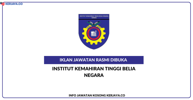 Institut Kemahiran Tinggi Belia Negara ~ Kekosongan Jawatan Personel MySTEP Kelayakan Sijil Pelajaran Malaysia (SPM)