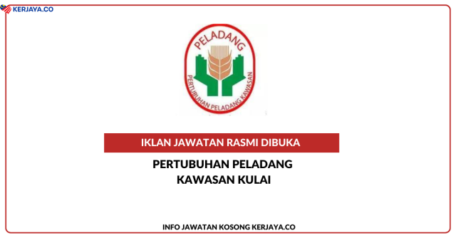 Pertubuhan Peladang Kawasan Kulai ~ Kekosongan Jawatan Kerani Am