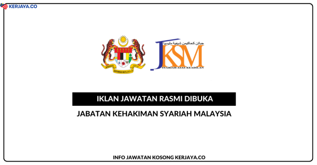 Jabatan Kehakiman Syariah Malaysia (JKSM) ~ Jawatan Kosong Pembantu Syariah