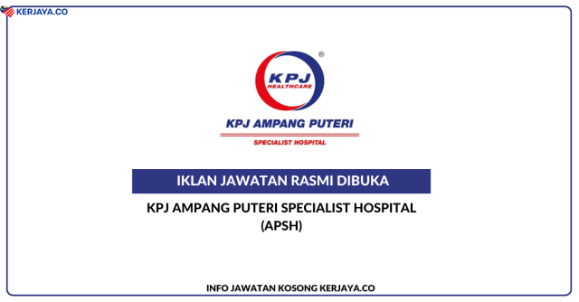 KPJ Ampang Puteri Specialist Hospital (APSH)