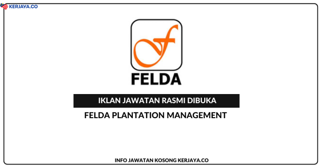 Felda Plantation Management Sdn Bhd ~ Jawatan Kosong Eksekutif Teknologi Maklumat