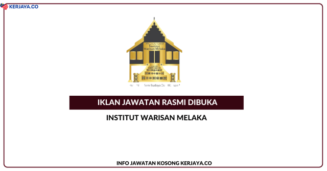 Institut Warisan Melaka ~ Penolong Kurator & Pemandu
