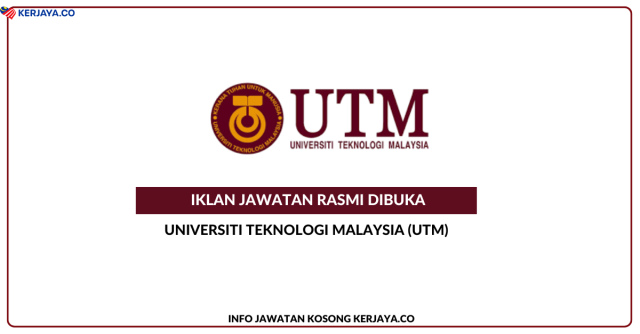 Cara Mohon Jawatan Di Universiti Teknologi Malaysia (UTM) ~ Kekosongan Jawatan Pegawai Perubatan, Penolong Akauntan, Pemandu Kenderaan & Pembantu Awam