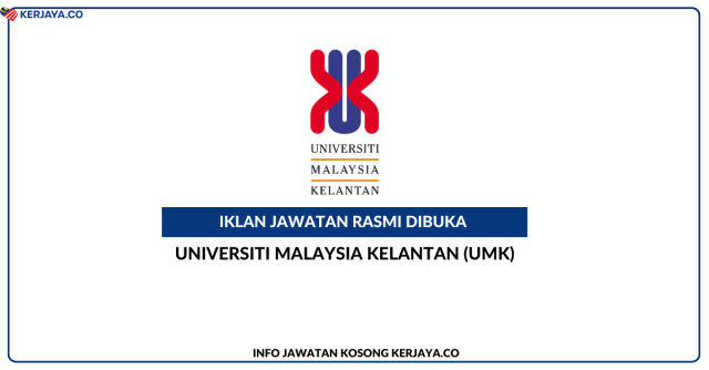 Universiti Malaysia Kelantan (UMK) ~ Pekerja Sambilan Harian (PSH)