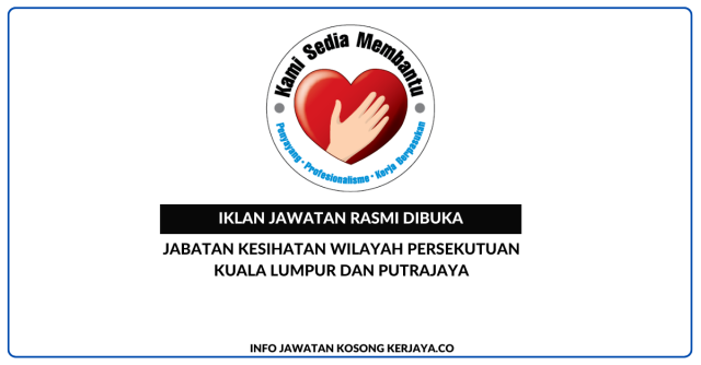 Jabatan Kesihatan Wilayah Persekutuan Kuala Lumpur Dan Putrajaya ~ Kekosongan Jawatan MyStep