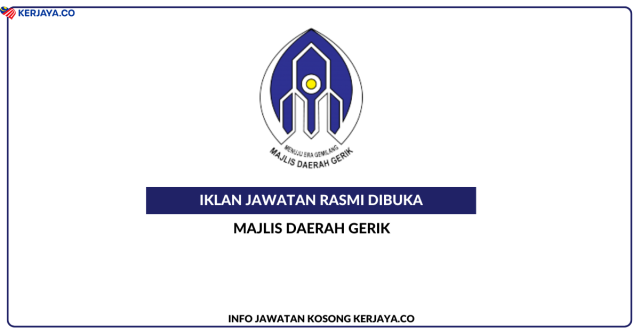 Majlis Daerah Gerik ~ Kekosongan Jawatan Penolong Jurutera Awam Gred JA5 & Penolong Pegawai Senibina Gred JA5