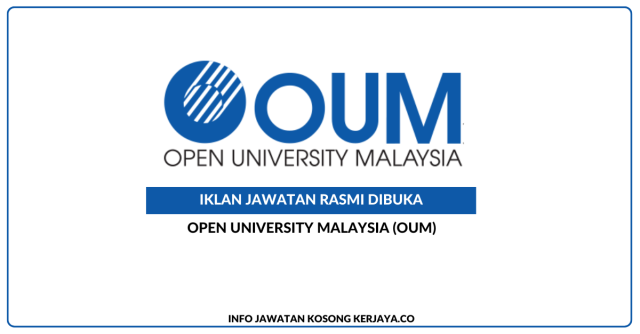 Open University Malaysia (OUM) ~ Kekosongan Jawatan Eksekutif