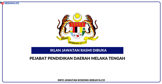 Pejabat Pendidikan Daerah Melaka Tengah ~ Personel MySTEP Pembantu Pengurusan Murid (PRA) Sekolah & Guru Ganti Sekolah Menengah & Rendah