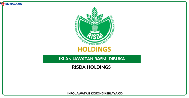 RISDA Holdings Sdn Bhd ~ Kekosongan Jawatan Eksekutif Jabatan Pentadbiran Dan Sumber Manusia, Eksekutif Jabatan Kewangan & Perakaunan & Eksekutif Jabatan Perancangan & Pembangunan Korporat