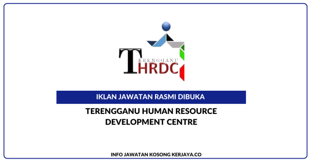 Terengganu Human Resource Development Centre ~ Jawatan Kosong Pembantu Tadbir (Pentadbiran Dan Sumber Manusia)
