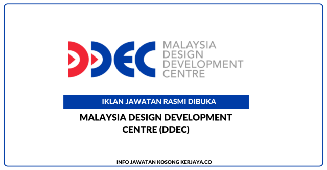 Malaysia Design Development Centre (DDEC) ~ Jawatan Kosong Ketua Pegawai Eksekutif DDEC