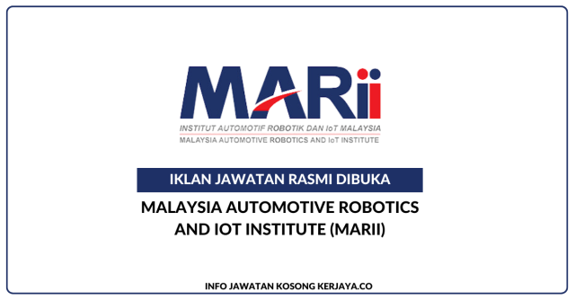 Malaysia Automotive Robotics And IOT Institute (MARII) ~ Kekosongan Senior Executive, Mobility Technology Research (MTR)