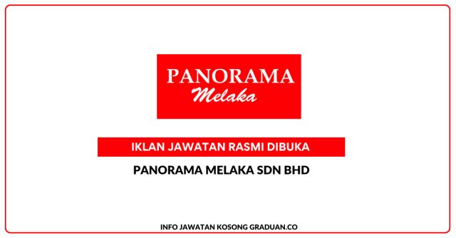 Panorama Melaka Sdn Bhd ~ Jawatan Kosong Pengurus Kewangan & Mekanik