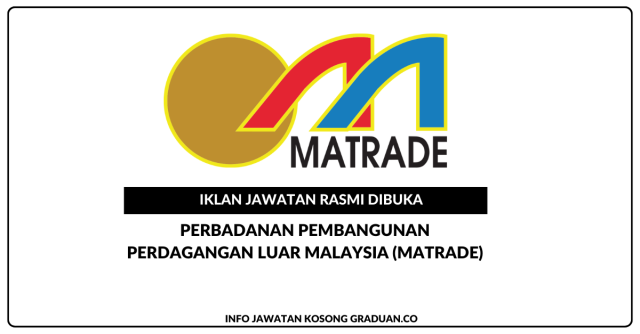 Perbadanan Pembangunan Perdagangan Luar Malaysia (MATRADE) ~ Jawatan Kosong Personel MySTEP
