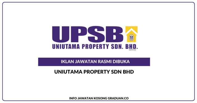 Uniutama Property Sdn Bhd ~ Jawatan Kosong Protege-RTW