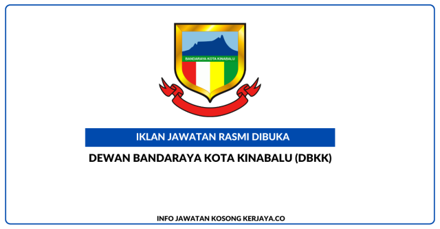 Dewan Bandaraya Kota Kinabalu (DBKK) ~ Jawatan Kosong Penolong Pegawai Kesihatan Persekitaran Gred U5
