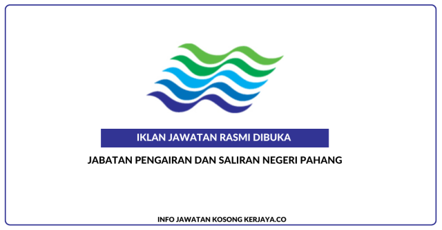 Jabatan Pengairan Dan Saliran Negeri Pahang ~ Jawatan Kosong Juruteknik Komputer Gred FT 1, Penolong Juruukur Bahan Gred JA5 & Juruukur Bahan Setara Gred J9