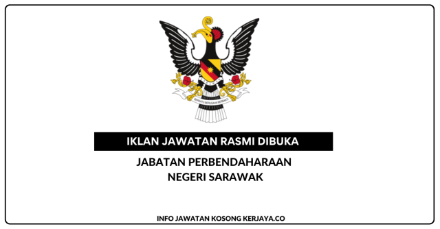Jabatan Perbendaharaan Negeri Sarawak ~ Akauntan, Penolong Akauntan, Pembantu Tadbir (Kewangan)