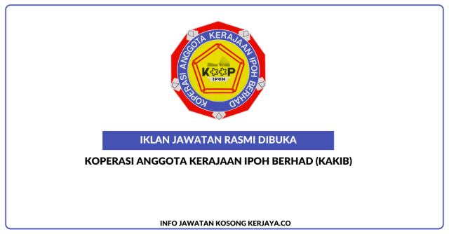 Koperasi Anggota Kerajaan Ipoh Berhad (KAKIB) ~ Kekosongan Jawatan Penolong Pengurus