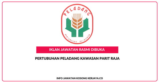 Pertubuhan Peladang Kawasan Parit Raja ~ Jawatan Kosong Penyelenggara Stor Baja