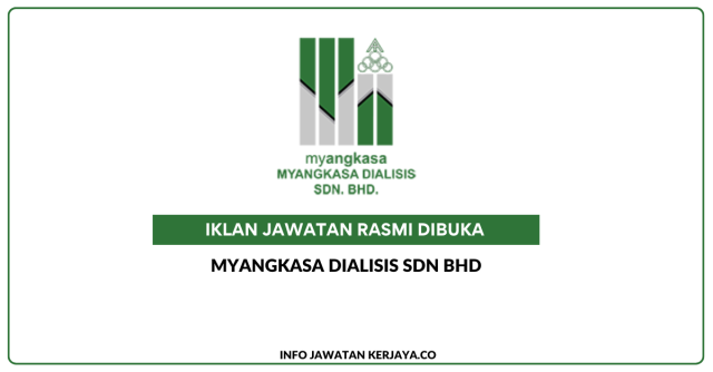 MyAngkasa Dialisis Sdn Bhd ~ Kekosongan Jawatan Pembantu Am