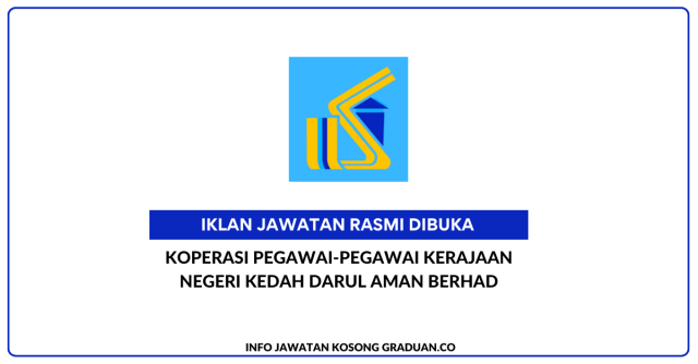 Koperasi Pegawai-Pegawai Kerajaan Negeri Kedah Darul Aman Berhad ~ Jawatan Kosong Pembantu Tadbir