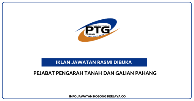 Pejabat Pengarah Tanah dan Galian Pahang ~ Jawatan Kosong Penolong Pegawai Undang-undang Gred L5 (CFS), Penolong Pegawai Tanah Gred NT5 (CFS) & Pembantu Tadbir (P/O) Gred N1 (MySTEP)