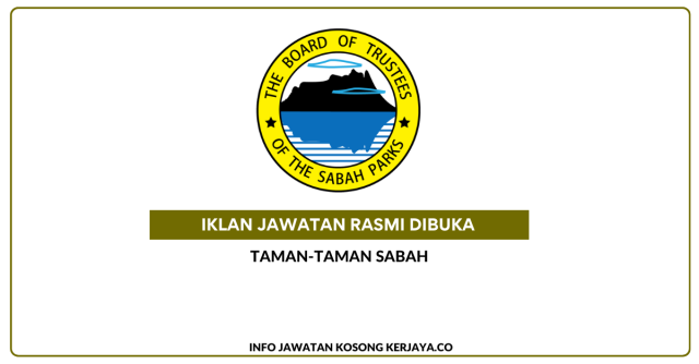 Warga Sabah! Jom Mohon Jawatan Di Taman-Taman Sabah ~ Penolong Pengurus Taman Gred G29, Pembantu Tadbir Gred N19 & Penyelamat Gunung Gred G19