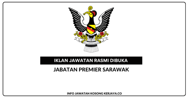 Unit Pengurusan dan Pembangunan Sumber Manusia, Jabatan Premier Sarawak (UPPSM) ~ Jawatan Kosong Pegawai Tadbir, Penolong Pegawai Tadbir & Setiausaha Pejabat