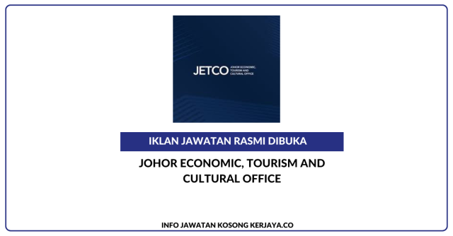 Johor Economic, Tourism And Cultural Office ~ Pelbagai Jawatan