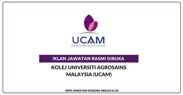 Kolej Universiti Agrosains Malaysia (UCAM) ~ Kekosongan Jawatan Pensyarah Sambilan Sepenuh Masa Bidang Ternakan (Ruminan)