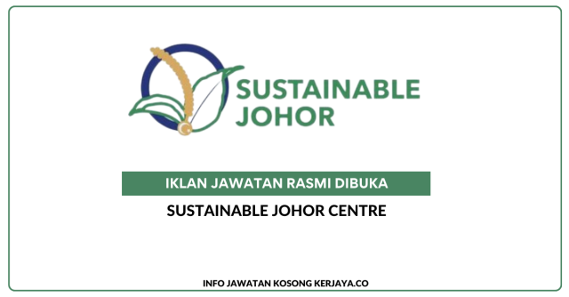 Sustainable Johor Centre ~ Eksekutif & Penolong Kanan
