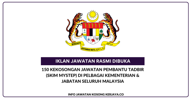 Jawatan Pembantu Tadbir (Skim MySTEP) Di Pelbagai Kementerian & Jabatan Seluruh Malaysia