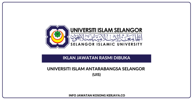 Universiti Islam Antarabangsa Selangor (UIS) ~ Jawatan Kosong Pensyarah Matrikulasi Gred DA41