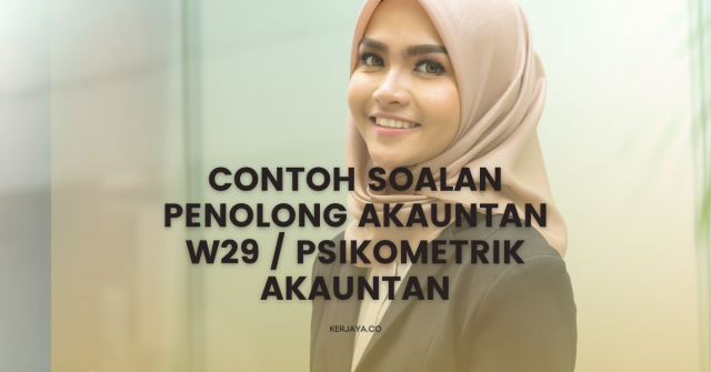 Contoh Soalan Psikometrik Penolong Akauntan W29