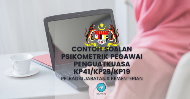 Contoh Soalan Psikometrik Pegawai Penguatkuasa KP41