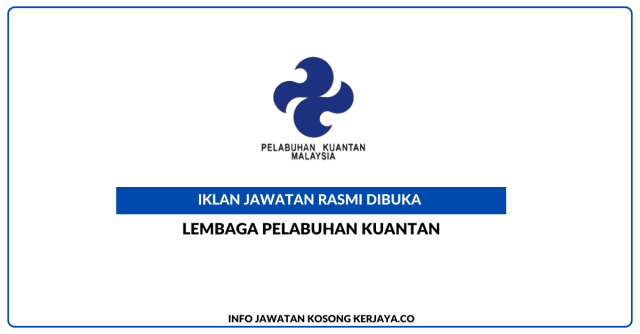 Lembaga Pelabuhan Kuantan ~ Kekosongan Jawatan Penolong Pegawai Tadbir (IT)
