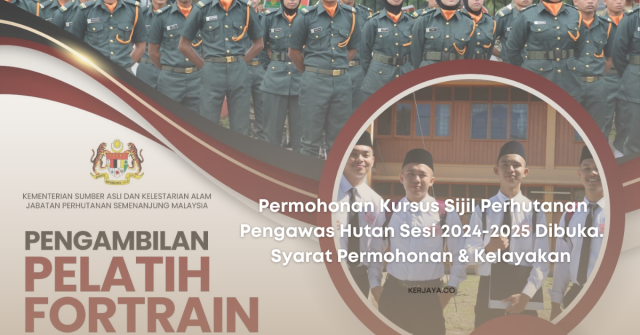 Permohonan Kursus Sijil Perhutanan Pengawas Hutan Sesi 2024-2025 Dibuka. Syarat Permohonan & Kelayakan