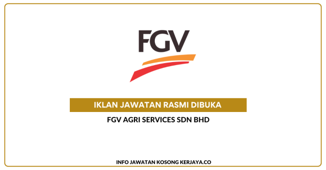 FGV Agri Services Sdn Bhd ~ Jawatan Kosong Pekerja Operasi Ladang